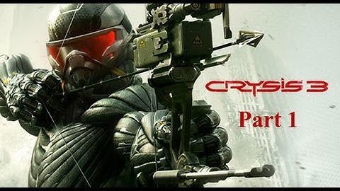 Crysis 3 Walkthrough - Part 1 The Beginning PC Lets Play Gameplay Commentary