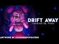 Drift Away (Steven Universe The Movie) 【covered by Anna】