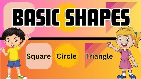 Basic Shapes (Circle, Square, Triangle)