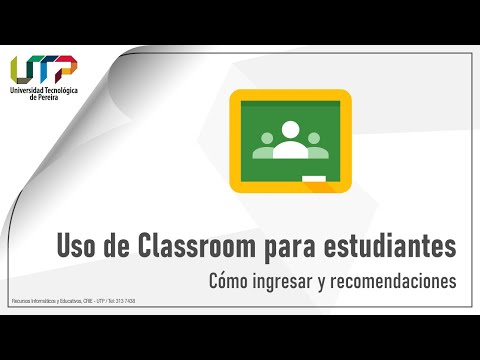 Video Tutorial sobre Clasroom para estudiantes UTP