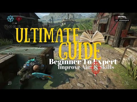 Gears of War 4 - ULTIMATE GUIDE(초보자부터 전문가까지) 플레이 방법(팁 및 요령)