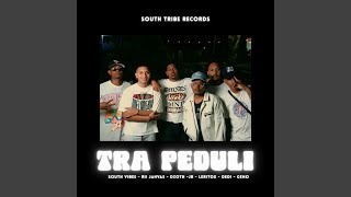 TRA PEDULI (feat. RII JAHVAS, DZOTH, JR, LERITOX, DEDI, GENO)