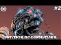 CAPÍTULO 2 | UNIVERSO DC CONSERTADO!! | #dc #reboot