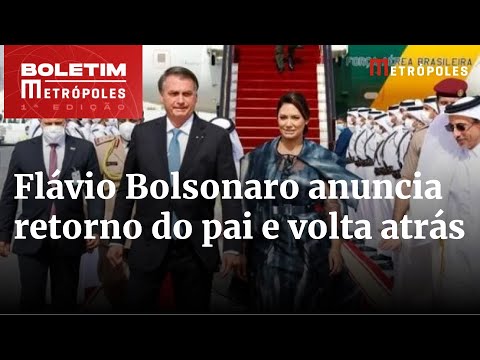 Flávio Bolsonaro anuncia retorno do pai em 15/3 e depois volta atrás | Boletim Metrópoles 1º