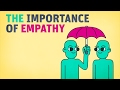 The Importance of Empathy