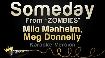 Milo Manheim, Meg Donnelly - Someday (from "ZOMBIES") (Karaoke Version)