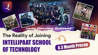 The Reality Of Joining Intellipaat School Of Technology - A 3 Month Precap Intellipaat