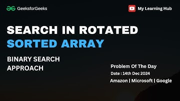 Search in Rotated Sorted Array | 14th  Dec 2024 | Amazon | Facebook | Google | Microsoft | Searching