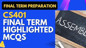 CS401 Final Term Highlighted Solved MCQs