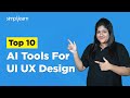 Top 10 AI Tools For UI UX  Design | AI Tools For UI UX  Design | UI UX Design | Simplilearn