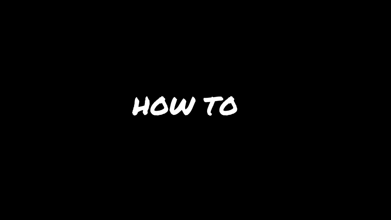How to intro!!! (xXhow_toXx) - YouTube