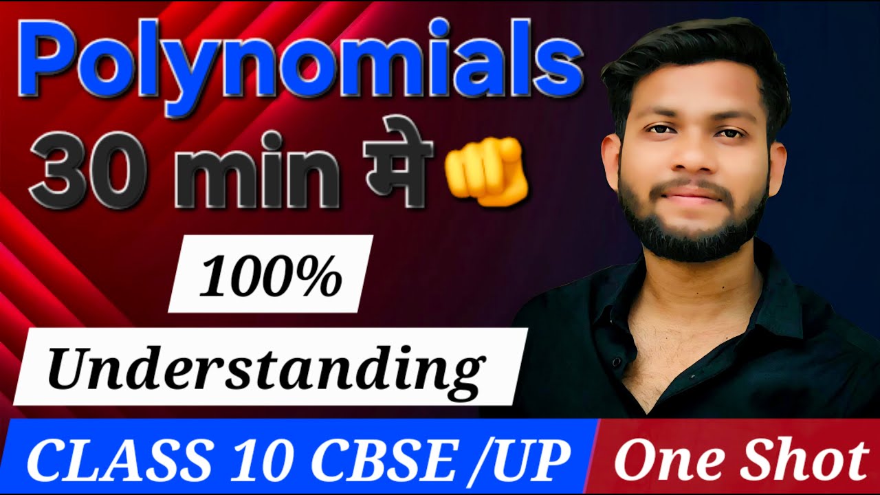 Polynomial is 30 minutes | One Shot | Complete Chapter Understanding | Class 10 CBSE/UP