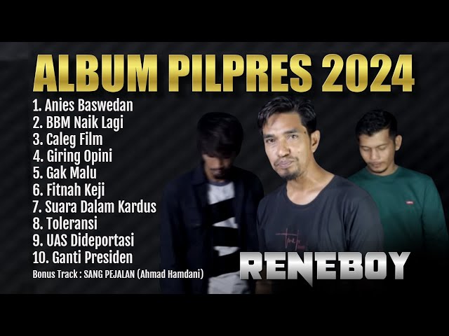 RENEBOY - ALBUM PILPRES 2024 ANIES BASWEDAN (MUSIC VIDEO) class=
