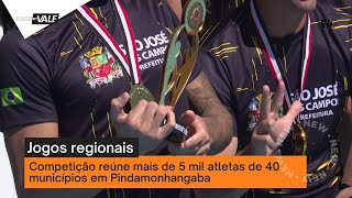 Pindamonhangaba recebe 65ª edição dos Jogos Regionais do Interior; confira  a tabela de jogos, vale do paraíba região