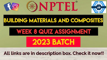 Building Materials And Composites Week 8 Quiz Assignment Solution | NPTEL 2023 |