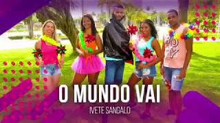 O Mundo Vai - Ivete Sangalo | COREOGRAFIA - FestDNCE