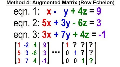 Algebra - Ch. 35: Systems of of Linear Eq. in 3 Variables (10 of 25) Method 4: Augmented Matrix