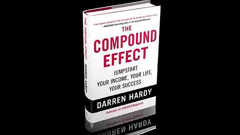 The Compound Effect - Jumpstart Your Income, Your ...