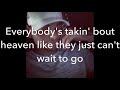 Heaven -Kane Brown Lyrics