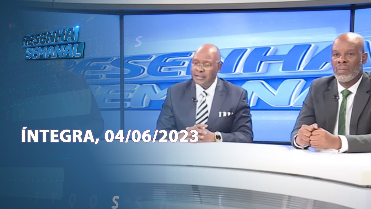 Assista à íntegra do Resenha Semanal| 04/06/2023