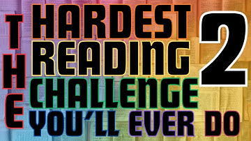 The Hardest Reading Challenge You
