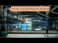 The City Loop Reconfiguration Explained