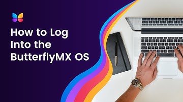 How to Log Into the ButterflyMX OS
