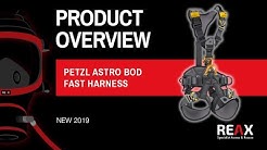 Petzl Astro Bod Fast Harness International Version - NEW 2019 - Quick Look Series - REAX