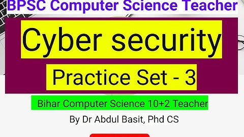 BPSC Computer Science Teacher | Cyber security Practice Set - 3 | Important questions|#biharcomputer