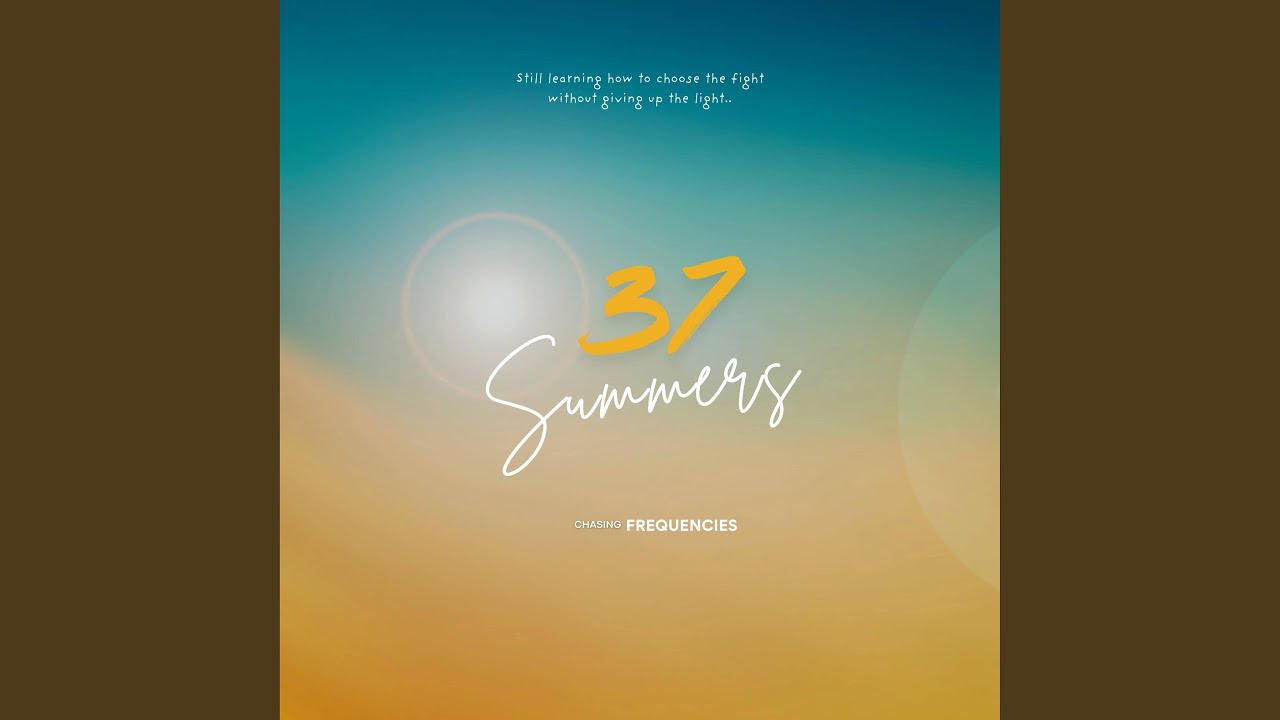 37 Summers