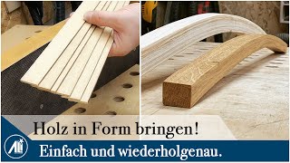 Unglaublich einfach! Eine super Methode Holz zu formen.