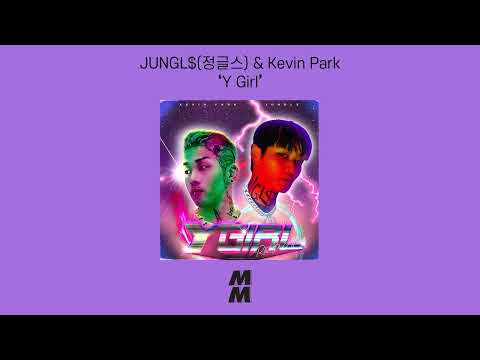 [Official Audio] JUNGL$(정글스) & Kevin Park - Y Girl