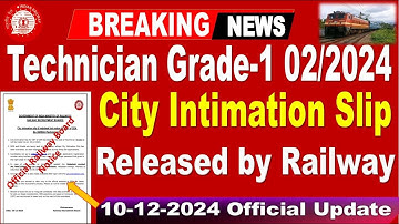 Railway technician Grade 1 City Intimation Link Update for all aspirants by SRINIVASMech
