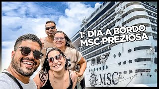 1º DIA A BORDO | MSC PREZIOSA