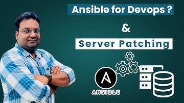 Ansible for Devops ? And Real-Time Server Patching Using Ansible Roles.