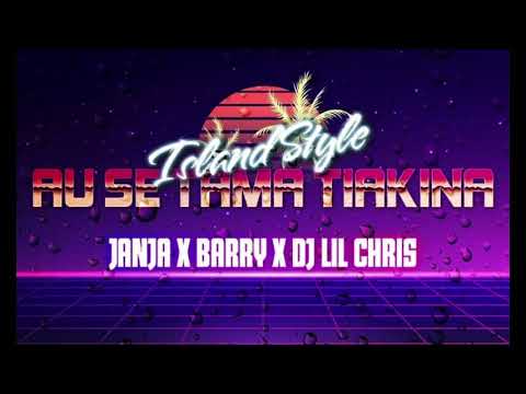Tuvalu Music AU SE TAMA TIAKINA Cover By Janja X Barry X Dj Lil Chris Official Audio
