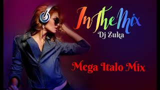 Mega Italo Mix Dj Zuka