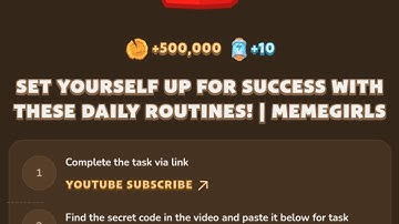 SET YOURSELF UP FOR SUCCESS WITH THESE DAILY ROUTINES! MEMEGIRLS | Memefi New Youtube Video Code