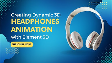 Creating Dynamic 3D Headphones Animation with Element 3D