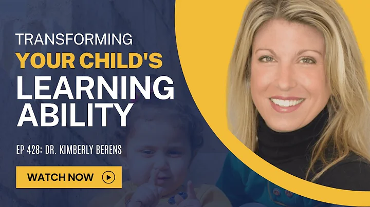 How to Transform Your Child's Learning Ability wit...