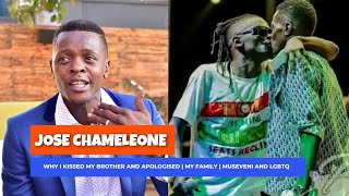 JOSE CHAMELEONE : Why I KISSED MY BROTHER And APOLOGISED | My Family | Museveni&#39;s Stand On LGBTQ