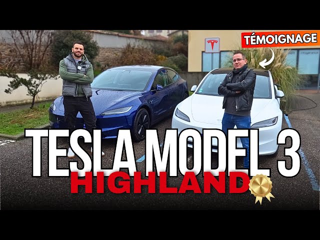 Témoignage - Stéphanie et Frédéric ont déjà reçu leur Tesla Model 3  Highland et voici leurs premières impressions !