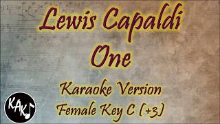 Video thumbnail of "Lewis Capaldi - One Karaoke Lyrics Instrumental Cover Female Key C"