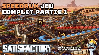 Speedrun Satisfactory | NGM, Any%, solo, créature hostile | Partie 1