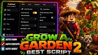 Grow A Garden 2 Script - AUTO HARVEST, AUTO PLANT, FRUITS INVENTORY & MORE (PC/MOBILE)