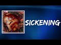 Miniature de la vidéo de la chanson Sickening