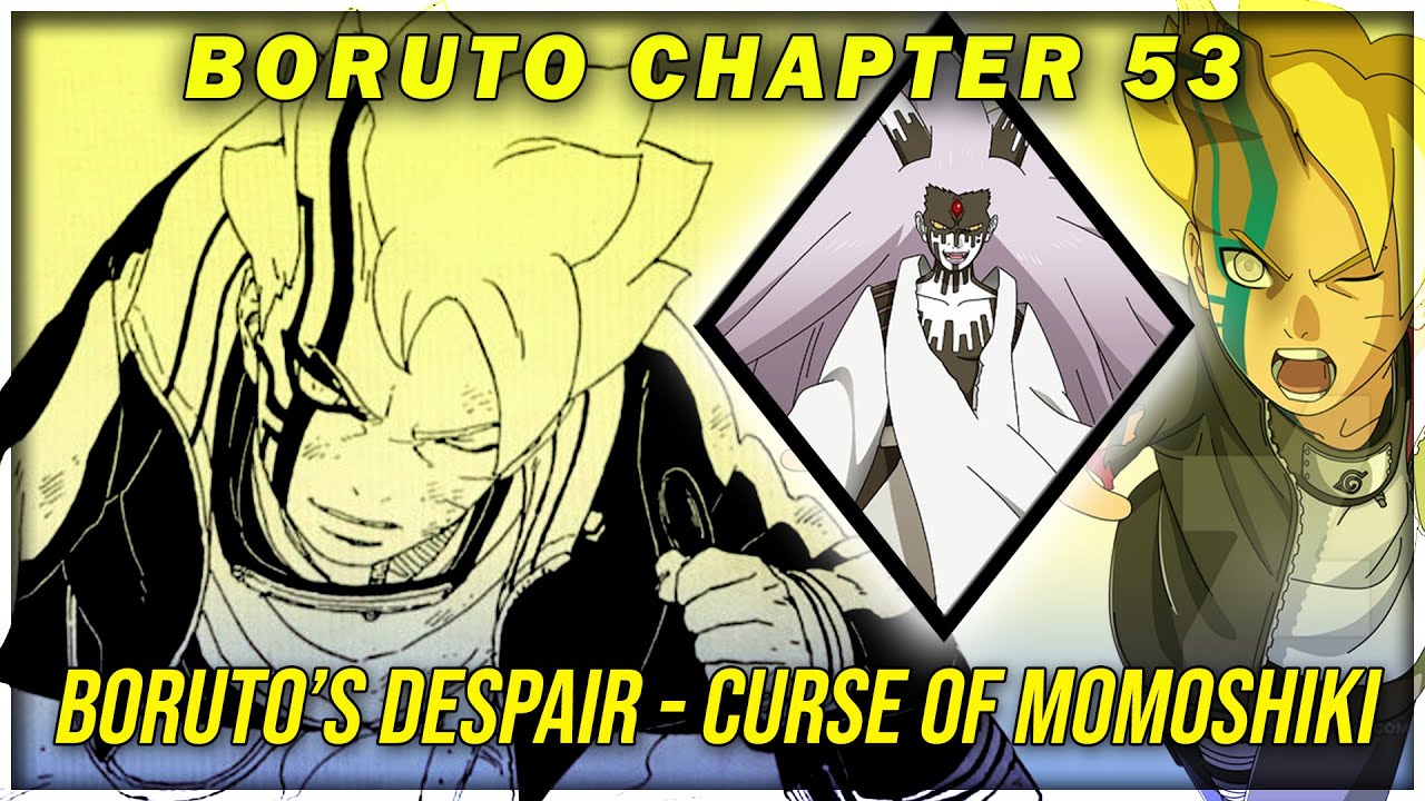 Boruto S Despair The Curse Of Momoshiki Boruto Manga Chapter 53 Review Youtube