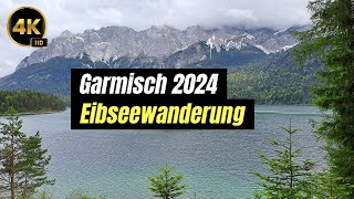 Garmisch Partenkirchen 2024 - Wanderung zum und um den Eibsee (17 km) - 4K HD