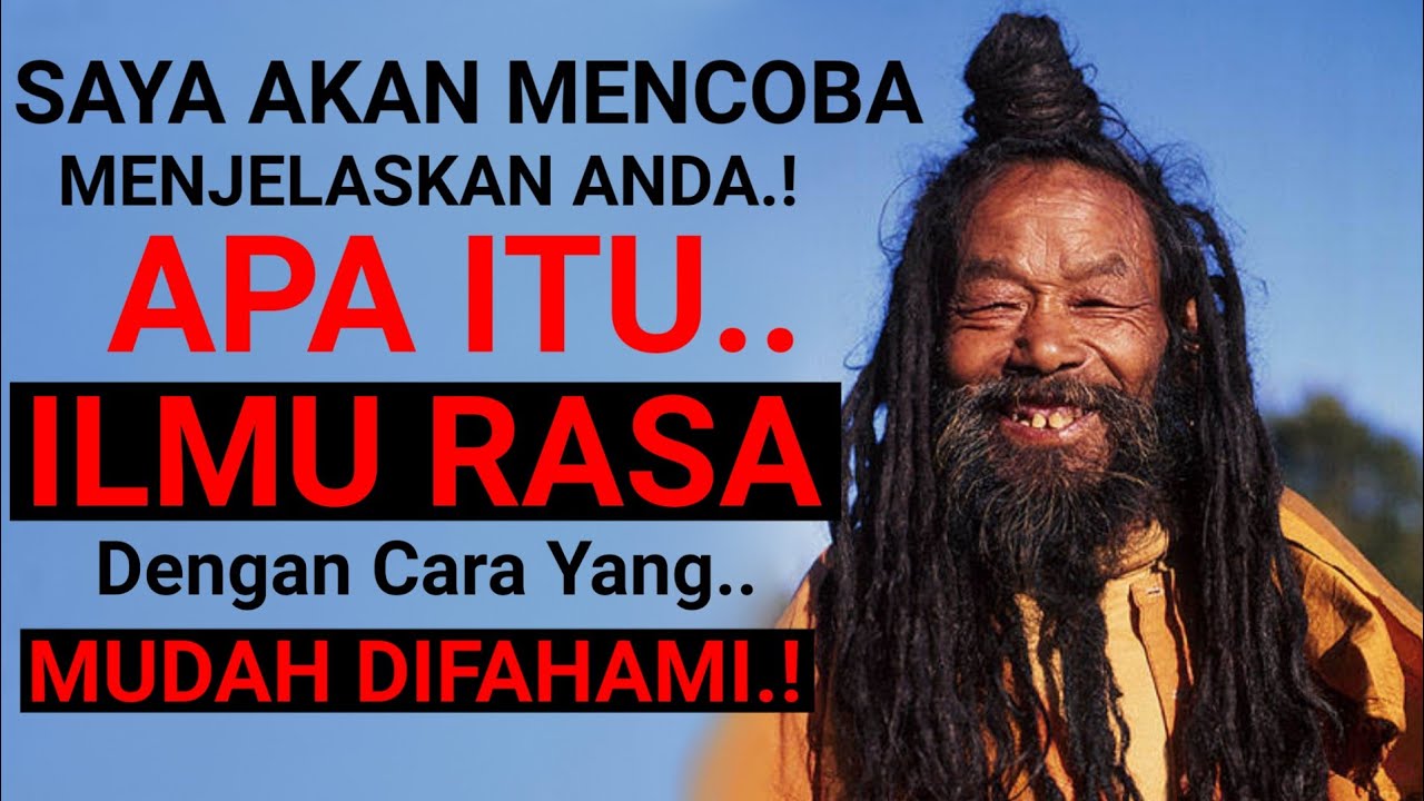 Penjelasan ILMU RASA yang Sangat MUDAH DI FAHAMI Semua Orang.!