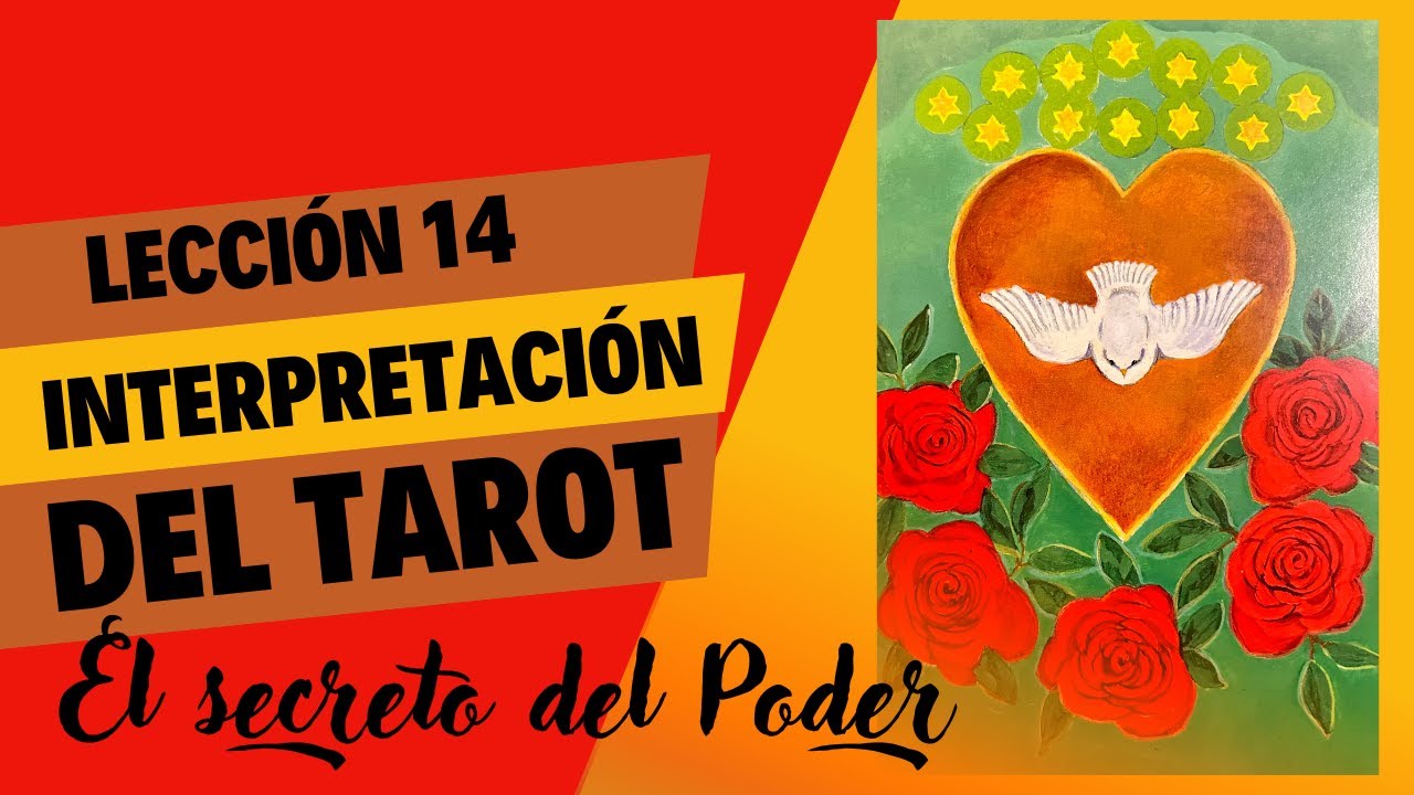 Lecc. 14 El secreto del Poder - Interpretación del Tarot - Paul Foster